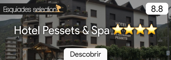 Esquiades Selection Hotel Pessets & Spa
