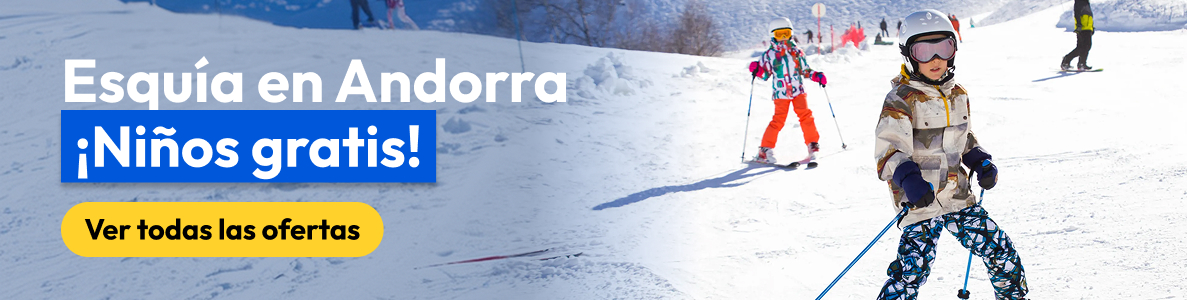 Ofertas Niños Gratis Andorra NUEVO
